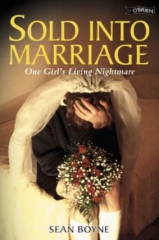 Image of Sold into Marriage by Sean Boyne Paperback