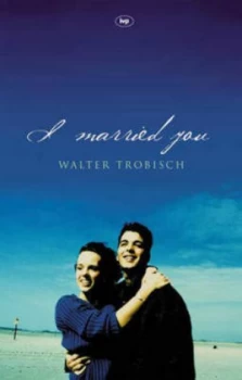 Image of I Married You by Walter Trobisch Paperback