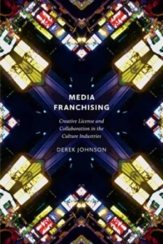 Image of Media Franchising by Derek Johnson Book