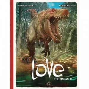 Image of Love Volume 4: The Dinosaur Hardcover