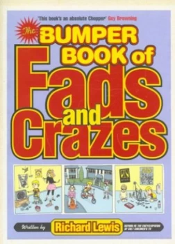 Image of The Bumper Book of Fads and Crazes by Richard Lewis Paperback