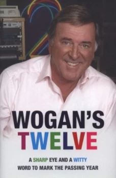 Image of Wogans Twelve by Terry Wogan Hardback