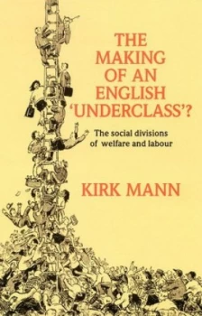 Image of Making of an English Underclass Paperback