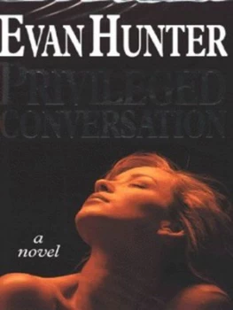 Image of Privileged Conversation by Evan Hunter Hardback