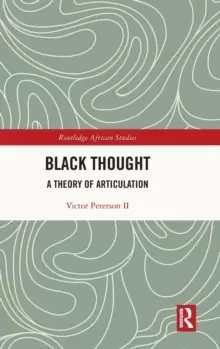 Image of Black Thought : A Theory of Articulation