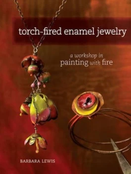 Image of Torch-Fired Enamel Jewelry by Barbara Lewis Paperback