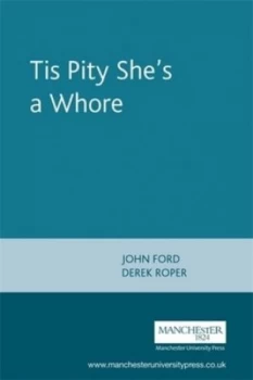 Image of tis Pity Shes a Whore by Derek Roper Paperback