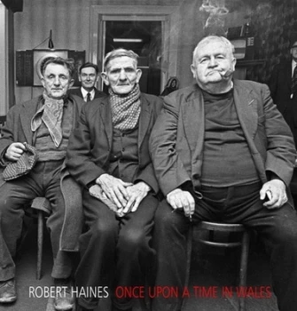 Image of Once upon a Time in Wales by Robert Haines Hardback