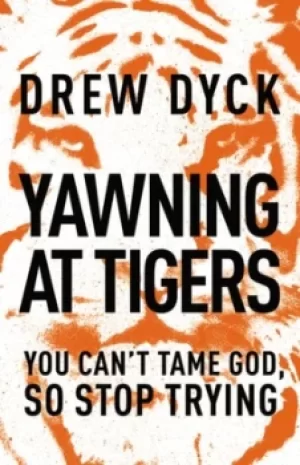 Image of Yawning at tigers by Drew Dyck