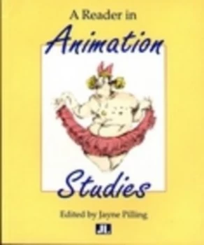 Image of A Reader in Animation Studies by Jayne Pilling Book