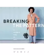 Image of breaking the pattern a modern way to sew