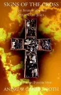 Image of signs of the cross the search for the historical jesus from a jewish perspe