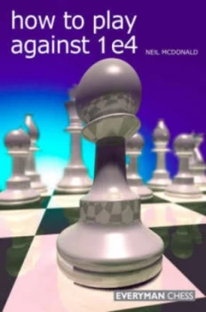 Image of How to Play against 1e4 by Neil Mcdonald Paperback