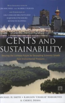 Image of Cents and Sustainability by Michael H. Smith Hardback