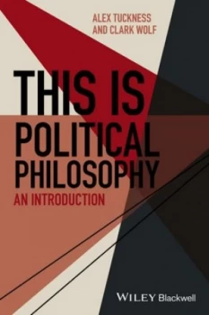 Image of This Is Political Philosophy by Alex Tuckness Book