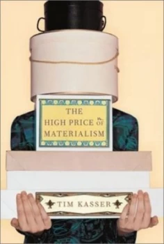Image of The High Price of Materialism by Tim Kasser Book