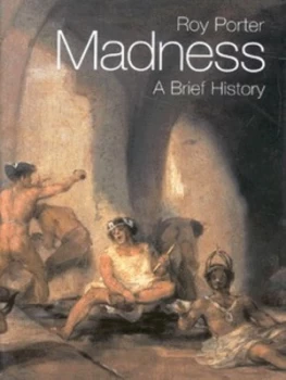 Image of Madness by Roy Porter Hardback
