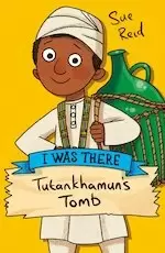 Image of I Was There...: Tutankhamuns Tomb