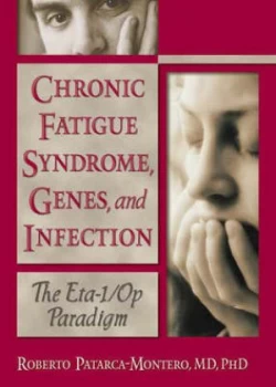 Image of Chronic Fatigue Syndrome Genes and Infection by Roberto Patarca-Montero Paperback