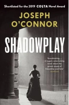 Image of Shadowplay by Joseph O'Connor