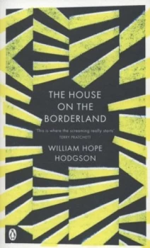 Image of The House on the Borderland by William Hope Hodgson Paperback