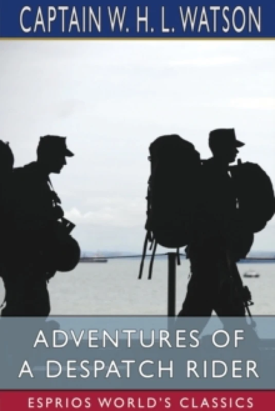 Image of Adventures of a Despatch Rider (Esprios Classics) Paperback / softback