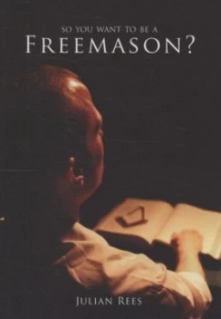 Image of So You Want to Be a Freemason by Julian Rees Paperback