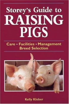 Image of Storeys Guide to Raising Pigs by Kelly Klober Paperback
