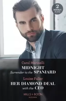 Image of Midnight Surrender To The Spaniard / Her Diamond Deal With The Ceo : Midnight Surrender to the Spaniard (Heirs to the Romero Empire) / Her Diamond Dea