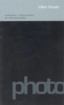 Image of Towards a Philosophy of Photography by Vil+m Flusser Paperback