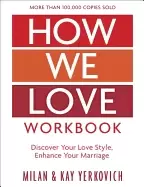Image of how we love workbook expanded edition making deeper connections in marriag