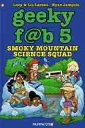 Image of geeky fab 5 vol 5 smoky mountain science squad