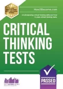Image of Critical Thinking Tests : Understanding Critical Thinking Skills and Passing Critical Thinking Tests