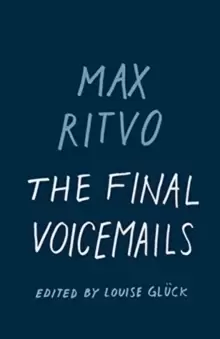 Image of The Final Voicemails : Poems