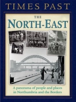 Image of Times Past North East Paperback