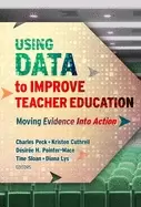 Image of using data to improve teacher education moving evidence into action