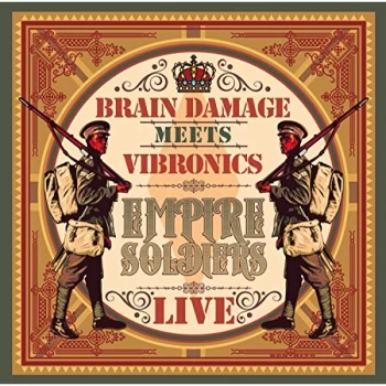 Image of Brain Damage Meets Vibronics - Empire Soldiers Live CD