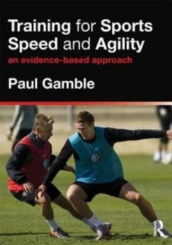 Image of Training for sports speed and agility by Paul Gamble