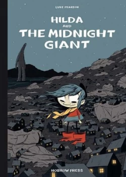 Image of Hilda and the Midnight Giant by Luke Pearson Hardback
