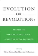 Image of evolution or revolution rethinking macroeconomic policy after the great rec