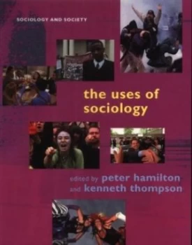 Image of The Uses of Sociology by Peter Hamilton Paperback