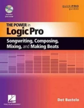 Image of The Power in Logic Pro by Dot Bustelo Paperback