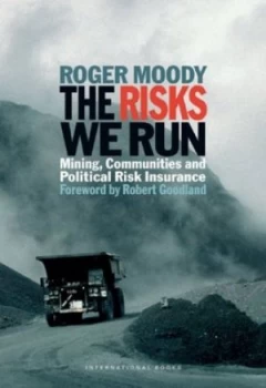 Image of The Risks We Run by Roger Moody Paperback