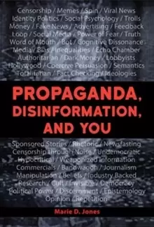 Image of Disinformation And You : Identify Propaganda and Manipulation