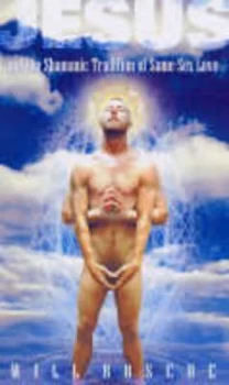Image of Jesus and the Shamanic Tradition of Same-Sex Love by Will Roscoe Paperback