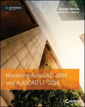 Image of Mastering Autocad 2014 and Autocad Lt 2014 by George Omura Paperback