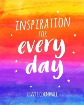 Image of Inspiration for every day by Lizzie Cornwall
