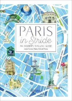 Image of Paris in Stride by Jessie Kanelos Weiner