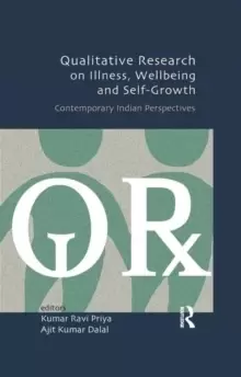 Image of Qualitative Research on Illness, Wellbeing and Self-Growth : Contemporary Indian Perspectives