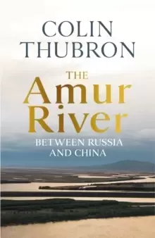 Image of The Amur River : Between Russia and China